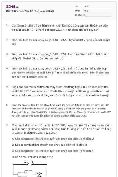 Bài 10: Biến trở - Điện trở dùng trong kĩ thuật