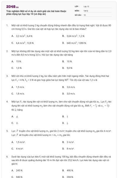 Trắc nghiệm Một số ví dụ về cách giải các bài toán thuộc phần động lực học lớp 10 (có đáp án)
