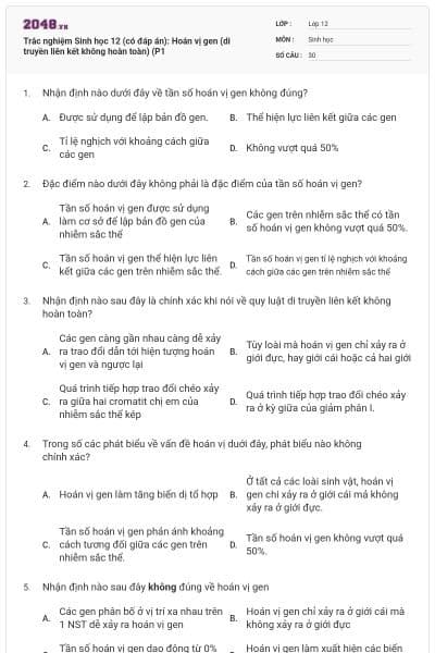 Trắc nghiệm Sinh học 12 (có đáp án): Hoán vị gen (di truyền liên kết không hoàn toàn) (P1