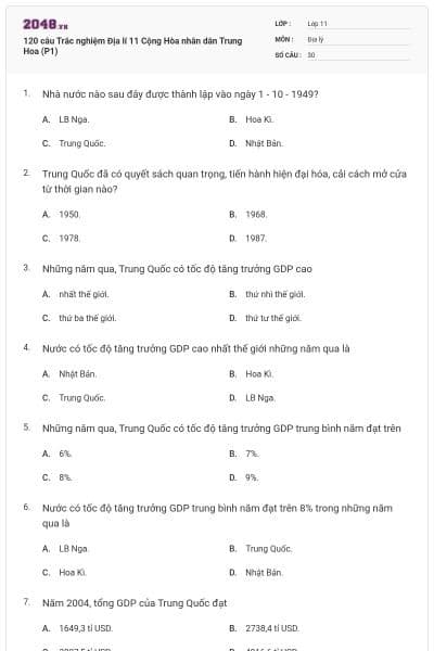 120 câu Trắc nghiệm Địa lí 11 Cộng Hòa nhân dân Trung Hoa (P1)