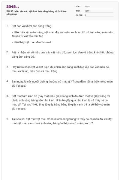 Bài 55: Màu sắc các vật dưới ánh sáng trắng và dưới ánh sáng màu