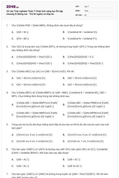 20 câu Trắc nghiệm Toán 7 Chân trời sáng tạo Ôn tập chương 8 (Đúng sai - Trả lời ngắn) có đáp án