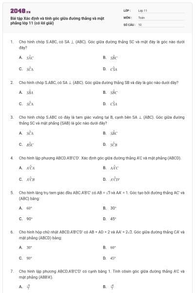 Bài tập Xác định và tính góc giữa đường thẳng và mặt phẳng lớp 11 (có lời giải)
