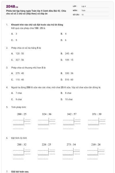 Phiếu bài tập hàng ngày Toán lớp 4 Cánh diều Bài 42. Chia cho số có 2 chữ số (tiếp theo) có đáp án
