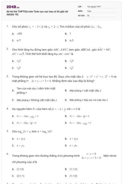 Đề thi thử THPTGQ môn Toán cực cực hay có lời giải chi tiết(Đề 18)