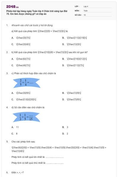 Phiếu bài tập hàng ngày Toán lớp 4 Chân trời sáng tạo Bài 70. Em làm được những gì? có đáp án