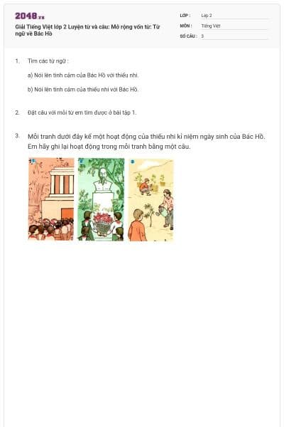 Giải Tiếng Việt lớp 2 Luyện từ và câu: Mở rộng vốn từ: Từ ngữ về Bác Hồ