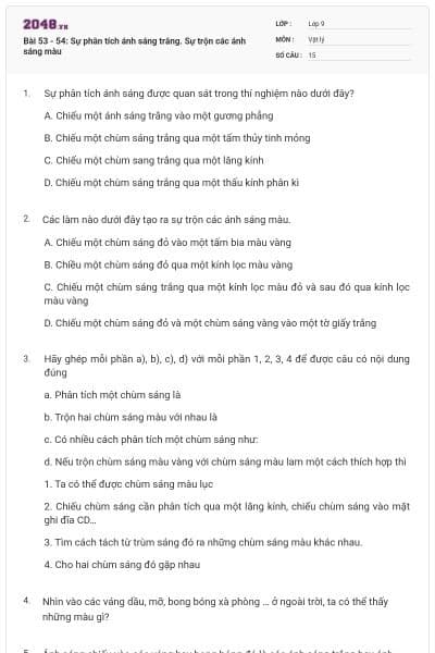Bài 53 - 54: Sự phân tích ánh sáng trắng. Sự trộn các ánh sáng màu