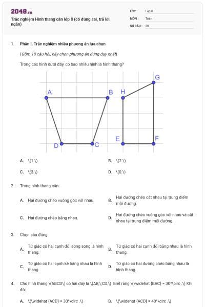 Trắc nghiệm Hình thang cân lớp 8 (có đúng sai, trả lời ngắn)