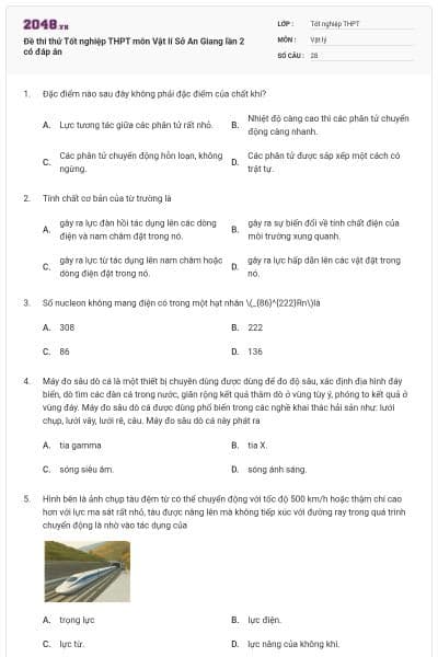 Đề thi thử Tốt nghiệp THPT môn Vật lí Sở An Giang lần 2 có đáp án