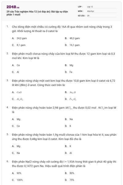 29 câu Trắc nghiệm Hóa 12 (có đáp án):  Bài tập sự điện phân 1 muối