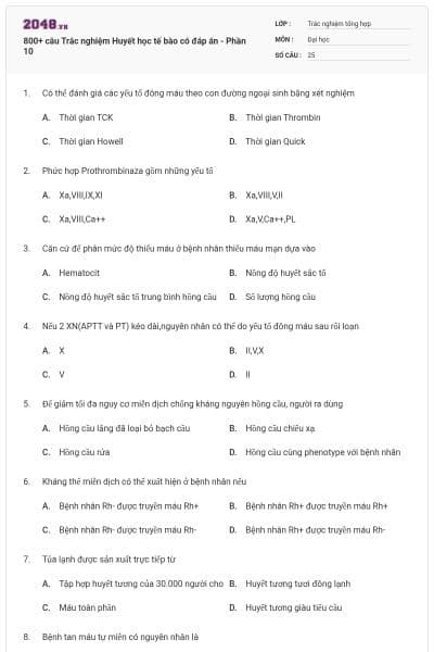 800+ câu Trắc nghiệm Huyết học tế bào có đáp án - Phần 10