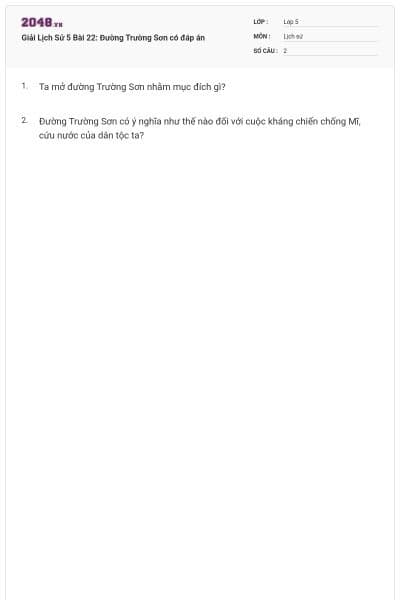 Giải Lịch Sử 5 Bài 22: Đường Trường Sơn có đáp án
