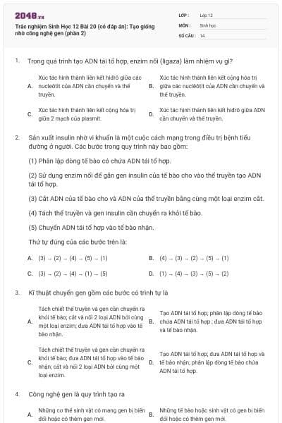 Trắc nghiệm Sinh Học 12 Bài 20 (có đáp án): Tạo giống nhờ công nghệ gen (phần 2)
