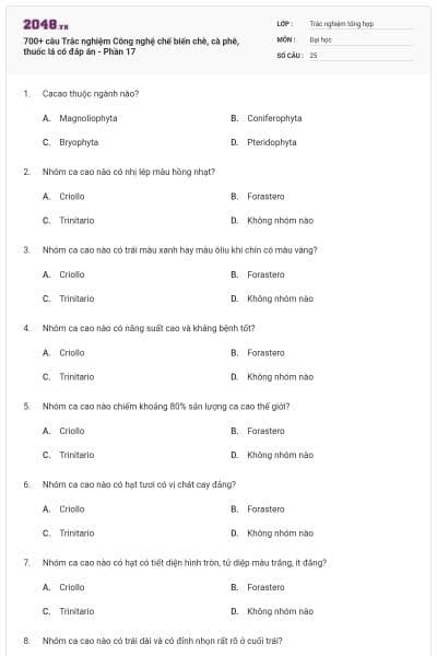 700+ câu Trắc nghiệm Công nghệ chế biến chè, cà phê, thuốc lá có đáp án - Phần 17