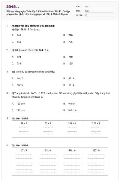 Bài tập hàng ngày Toán lớp 3 Kết nối tri thức Bài 41. Ôn tập phép nhân, phép chia trong phạm vi 100, 1 000 có đáp án