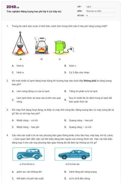 Trắc nghiệm Năng lượng hao phí lớp 6 (có đáp án)