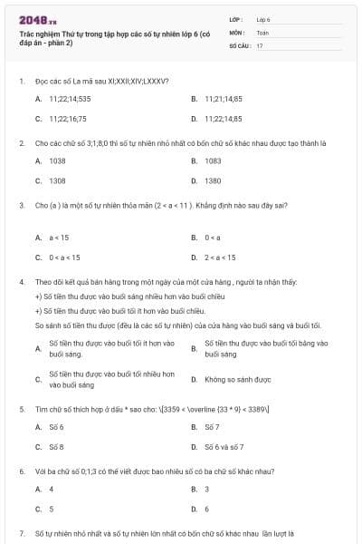 Trắc nghiệm Thứ tự trong tập hợp các số tự nhiên lớp 6 (có đáp án - phần 2)
