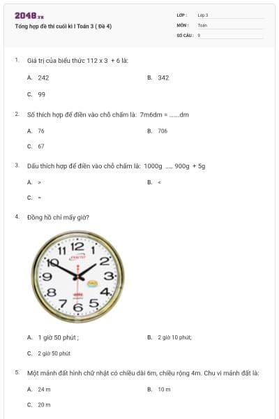 Tổng hợp đề thi cuối kì I Toán 3 ( Đề 4)