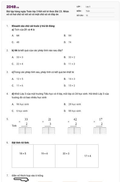Bài tập hàng ngày Toán lớp 3 Kết nối tri thức Bài 23. Nhân số có hai chữ số với số có một chữ số có đáp án