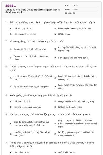 Lịch sử 10 (có đáp án) Lịch sử thế giới thời nguyên thủy, cổ đại và trung đại (P1)
