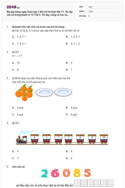 Bài tập hàng ngày Toán lớp 1 Kết nối tri thức Bài 17. Ôn tập các số trong phạm vi 10 Tiết 2. Ôn tập, củng cố các số trong phạm vi 10 có đáp án