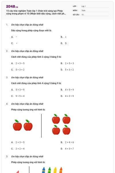15 câu trắc nghiệm Toán lớp 1 Chân trời sáng tạo Phép cộng trong phạm vi 10 (Nhận biết dấu cộng, cách viết phép cộng) có đáp án