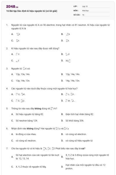 16 Bài tập Xác định kí hiệu nguyên tử (có lời giải)