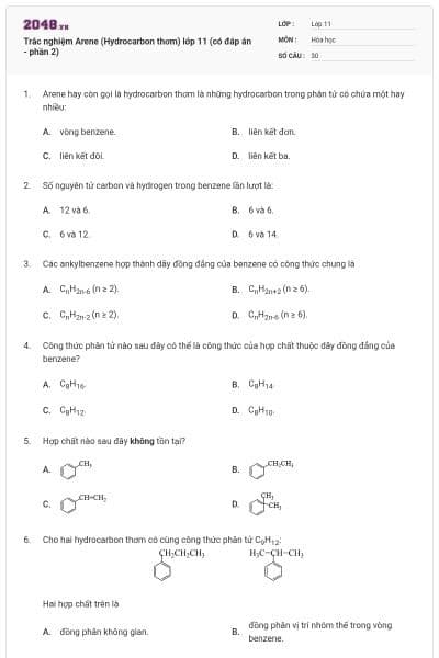 Trắc nghiệm Arene (Hydrocarbon thơm) lớp 11 (có đáp án - phần 2)