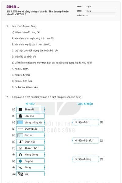 Bài 4: Kí hiệu và bảng chú giải bản đồ. Tìm đường đi trên bản đồ - SBT ĐL 6