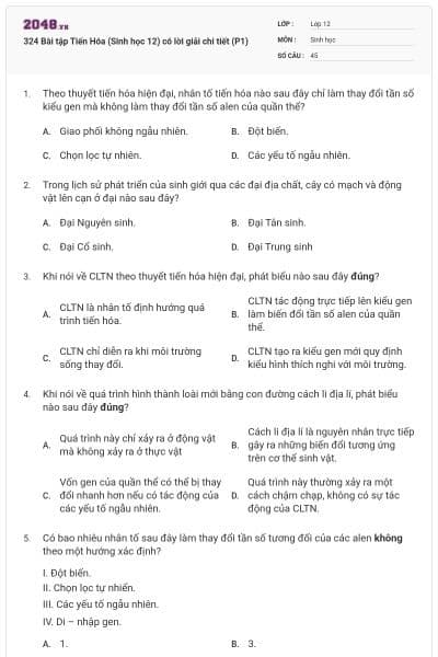 324 Bài tập Tiến Hóa (Sinh học 12) có lời giải chi tiết (P1)