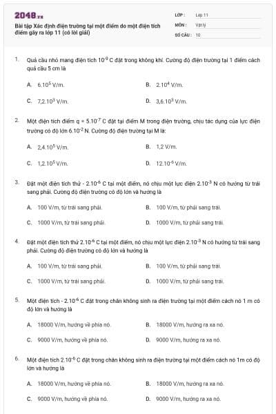 Bài tập Xác định điện trường tại một điểm do một điện tích điểm gây ra lớp 11 (có lời giải)
