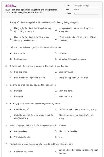 2000+ câu Trắc nghiệm Kỹ thuật hình ảnh trong chuyên khoa Tai Mũi Họng có đáp án - Phần 82