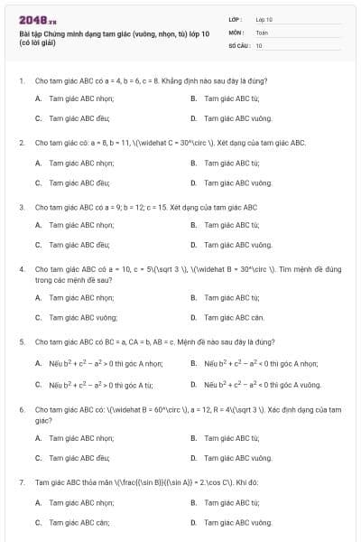 Bài tập Chứng minh dạng tam giác (vuông, nhọn, tù) lớp 10 (có lời giải)