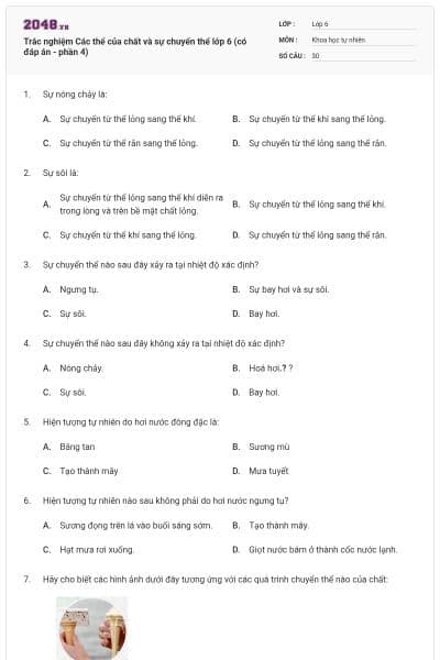 Trắc nghiệm Các thể của chất và sự chuyển thể lớp 6 (có đáp án - phần 4)