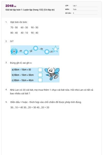 Giải bài tập toán 1: Luyện tập (trang 132) (Có đáp án)