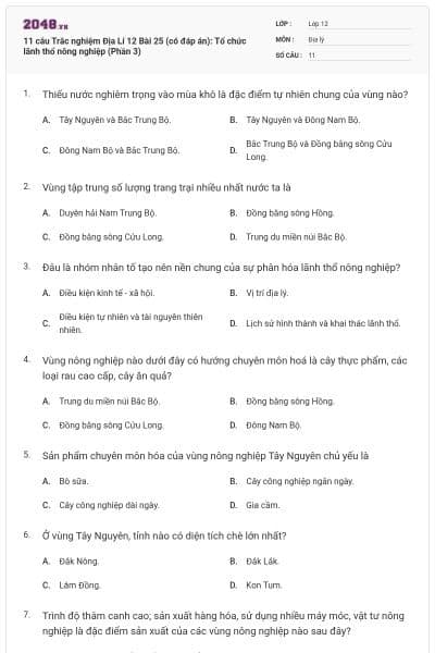 11 câu Trắc nghiệm Địa Lí 12 Bài 25 (có đáp án): Tổ chức lãnh thổ nông nghiệp (Phần 3)