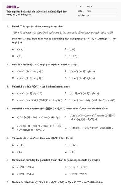 Trắc nghiệm Phân tích đa thức thành nhân tử lớp 8 (có đúng sai, trả lời ngắn)