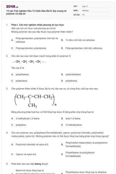 15 câu Trắc nghiệm Hóa 12 Cánh diều Bài 8: Đại cương về polymer có đáp án