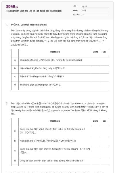 Trắc nghiệm Điện thế lớp 11 (có đúng sai, trả lời ngắn)