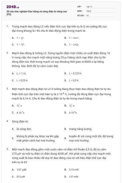50 câu trắc nghiệm Dao động và sóng điện từ nâng cao (P2)