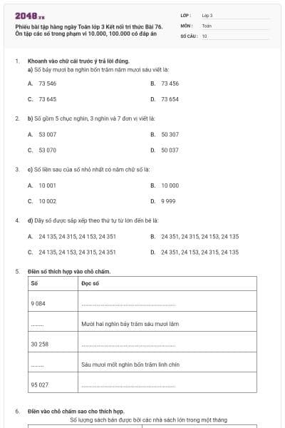 Phiếu bài tập hàng ngày Toán lớp 3 Kết nối tri thức Bài 76. Ôn tập các số trong phạm vi 10.000, 100.000 có đáp án