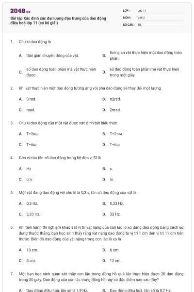 Bài tập Xác định các đại lượng đặc trưng của dao động điều hoà lớp 11 (có lời giải)