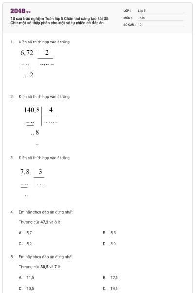 10 câu trắc nghiệm Toán lớp 5 Chân trời sáng tạo Bài 35. Chia một số thập phân cho một số tự nhiên có đáp án