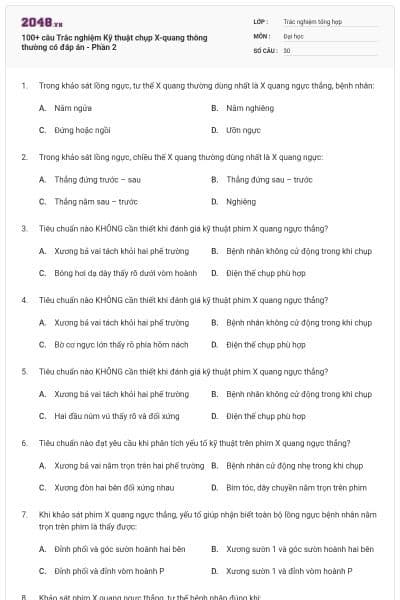 100+ câu Trắc nghiệm Kỹ thuật chụp X-quang thông thường có đáp án - Phần 2