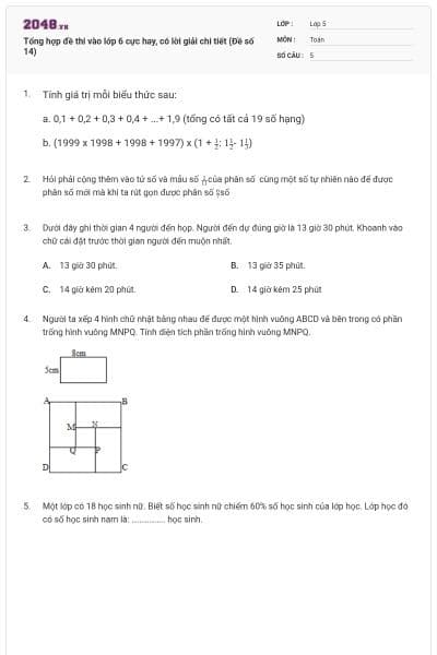 Tổng hợp đề thi vào lớp 6 cực hay, có lời giải chi tiết (Đề số 14)