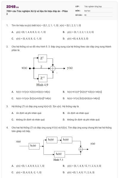 700+ câu Trắc nghiệm Xử lý số liệu tín hiệu đáp án - Phần 2