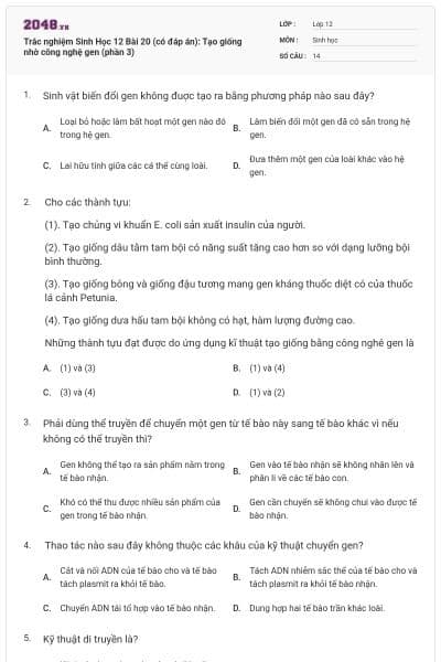 Trắc nghiệm Sinh Học 12 Bài 20 (có đáp án): Tạo giống nhờ công nghệ gen (phần 3)