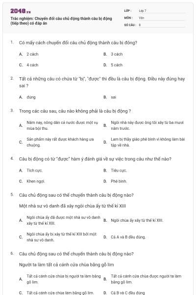 Trắc nghiệm: Chuyển đổi câu chủ động thành câu bị động (tiếp theo) có đáp án