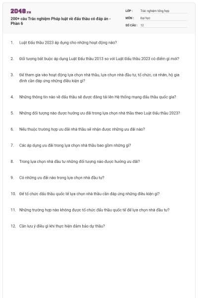 200+ câu Trắc nghiệm Pháp luật về đấu thầu có đáp án - Phần 6
